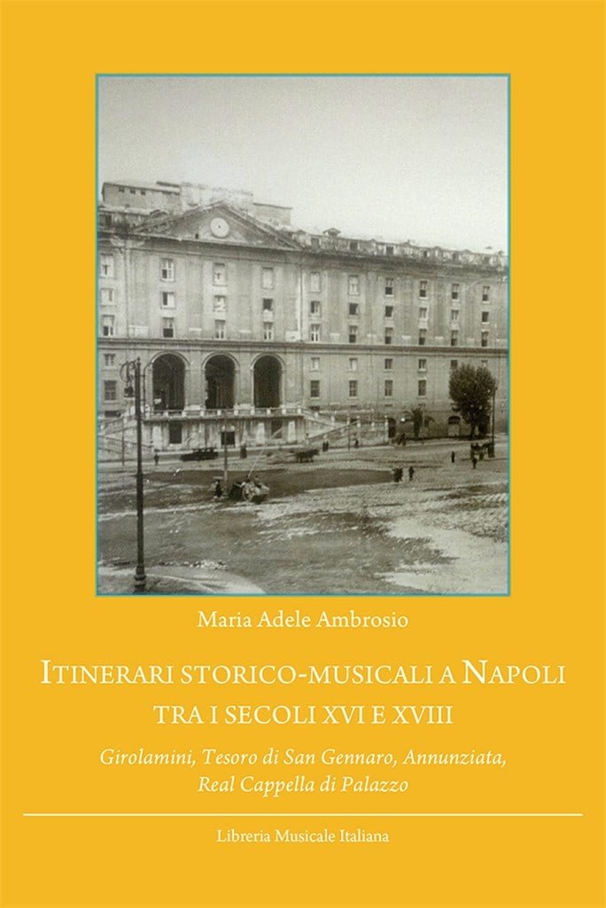 Itinerari storico-musicali a Napoli tra i